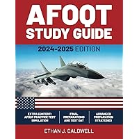 AFOQT Study Guide: How to understand the topics and types of questions on the AFOQT. How to Prepared to pass the Air Force officer qualification test preparation. Practice Tests Inclused. New Edition