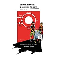 Sorumlu Makine Öğrenmesi Rehberi: R versiyonu (Turkish Edition)
