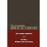 Complete Biblical Library: New Testament Commentary, Matthew-John and Harmony Complete Biblical Library: New Testament Commentary, Matthew-John and Harmony Hardcover