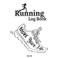 Running Log Book: Running Log Book Journal for professional and amateur athletes, Journal for Runners for both: men and women
