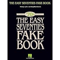 The Easy Seventies Fake Book (Fake Books) The Easy Seventies Fake Book (Fake Books) Paperback Kindle