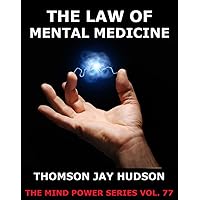 The Law Of Mental Medicine The Law Of Mental Medicine Kindle Paperback