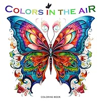 Colors in the Air: Butterfly Coloring Book (Italian Edition)