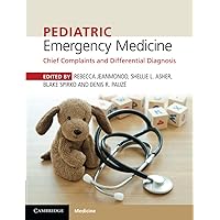 Pediatric Emergency Medicine: Chief Complaints and Differential Diagnosis Pediatric Emergency Medicine: Chief Complaints and Differential Diagnosis Paperback eTextbook