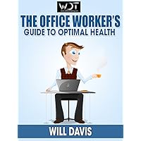 The Office Worker's Guide to Optimal Health