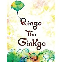Ringo the Ginkgo Ringo the Ginkgo Paperback Kindle