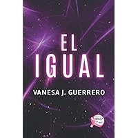 EL IGUAL (Spanish Edition) EL IGUAL (Spanish Edition) Paperback Kindle