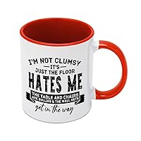 I'm Not Clumsy Just The Floor Hates Me Coffee Mug Novelty Birthday Gift, Funny Cup for Men Women Him Her 11 Oz