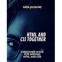 HTML And CSS Together: 5 Beginner Ways For Writing HTML And CSS