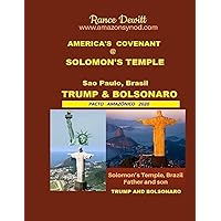 AMERICA'S COVENANT @ SOLOMON'S TEMPLE: Trump and Bolsonaro (Portuguese Edition) AMERICA'S COVENANT @ SOLOMON'S TEMPLE: Trump and Bolsonaro (Portuguese Edition) Paperback