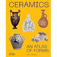 Ceramics: An Atlas of Forms Ceramics: An Atlas of Forms Hardcover