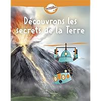 Découvrons les secrets de la Terre (Moussaillons, 4) (French Edition) Découvrons les secrets de la Terre (Moussaillons, 4) (French Edition) Kindle Hardcover