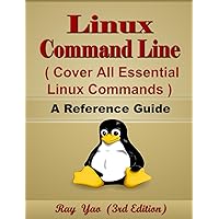 Linux Command Line, Cover All Essential Linux Commands, A Reference Guide, ISBN: 9798879370256: Linux Book and Linux Kernel (Cheat Sheet Series) Linux Command Line, Cover All Essential Linux Commands, A Reference Guide, ISBN: 9798879370256: Linux Book and Linux Kernel (Cheat Sheet Series) Paperback Kindle