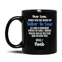Father-In-Law Coffee Cup, Custom Gift for Dad from Daughter/Son In Law, Thank You For Being My Father-In-Law Mug, Personalized Father Of Groom Cup With Name, Dad Tea Cup, Black Mug 11oz, 15oz