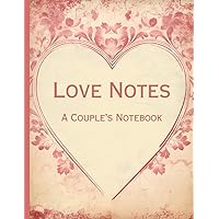 Love Notes: A Couple's Notebook