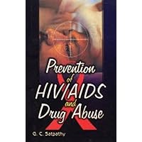 Prevention of HIV/AIDS and Drug Abuse Prevention of HIV/AIDS and Drug Abuse Hardcover