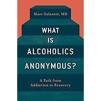 What is Alcoholics Anonymous? What is Alcoholics Anonymous? Paperback