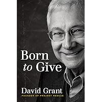 Born to Give Born to Give Kindle Paperback