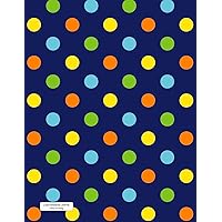 Lined Notebook Journal Dots on Navy: Wide Ruled Composition Notebook for Writer, Student, Teacher, Nurse, Intern. Keep Diary, Schedule, Lecture Notes, ... Agendas, To-Do Lists. (8.5x11 Lined 001-150)