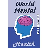 World Mental Health Day Notebook: use your unique skills to change the world World Mental Health Day Notebook: use your unique skills to change the world Hardcover Paperback