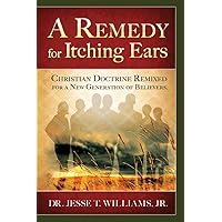 A Remedy for Itching Ears A Remedy for Itching Ears Paperback Kindle