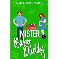 Mister Baby Daddy (Bad Boys in Love Book 3) Mister Baby Daddy (Bad Boys in Love Book 3) Kindle Paperback