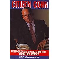 Citizen Cohn Citizen Cohn Hardcover Paperback Mass Market Paperback