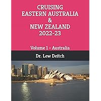 CRUISING EASTERN AUSTRALIA & NEW ZEALAND 2022-23: Volume 1 - Australia