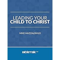 Leading Your Child to Christ