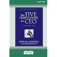 The Five Temptations of a CEO: A Leadership Fable (16pt Large Print Edition) The Five Temptations of a CEO: A Leadership Fable (16pt Large Print Edition) Audible Audiobook Hardcover Kindle Paperback Audio CD Digital