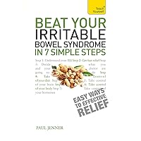 Beat Your Irritable Bowel Syndrome in Seven Simple Steps (Teach Yourself) Beat Your Irritable Bowel Syndrome in Seven Simple Steps (Teach Yourself) Paperback