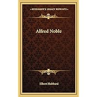 Alfred Noble Alfred Noble Hardcover Paperback