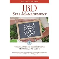 IBD Self-Management: The AGA Guide to Crohn's Disease and Ulcerative Colitis IBD Self-Management: The AGA Guide to Crohn's Disease and Ulcerative Colitis Paperback