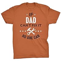 If Dad Can't Fix It No One Can - Funny Mens Graphic Tee Gift for Dad - 002A-Mens Graphic Tee