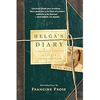 Helga's Diary: A Young Girl’s Account of Life in a Concentration Camp Helga's Diary: A Young Girl’s Account of Life in a Concentration Camp Paperback Audible Audiobook Kindle Hardcover