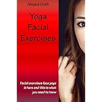 Yoga Facial Exercises: Yoga Exercises For Slimming Your Face, Facial exercises face yoga is here and this is what you need to know