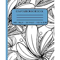 Composition Notebook: Coloring Book Tropical Floral Blue: Wide Ruled Notebook: 7.5 x 9.25 inches: Matte Cover: 100 pages: Cute Notebook: adult notebook: black and white notebook: sharpie coloring