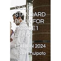 GOLD STANDARD BOOK FOR MCCQE1 EXAM: EDITION 2024