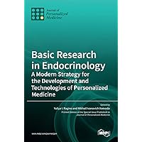 Basic Research in Endocrinology: A Modern Strategy for the Development and Technologies of Personalized Medicine