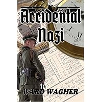 Accidental Nazi (Parallel Nazi Book 1)