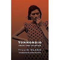 Yonnondio: From the Thirties Yonnondio: From the Thirties Paperback Audible Audiobook Kindle Hardcover Mass Market Paperback Audio CD