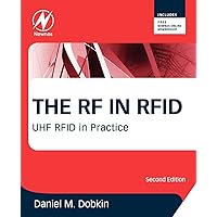 The RF in RFID: UHF RFID in Practice The RF in RFID: UHF RFID in Practice Paperback Kindle