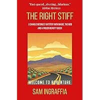 The Right Stiff: A Charlie McGinley Mystery with magic, the Mob and a frozen beauty queen (Humorous, Gritty, Noir Crime Thrillers)