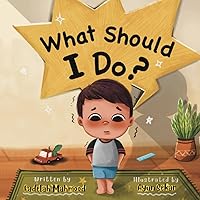 What Should I Do? What Should I Do? Paperback Hardcover