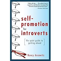 Self-Promotion for Introverts: The Quiet Guide to Getting Ahead Self-Promotion for Introverts: The Quiet Guide to Getting Ahead Paperback Kindle Audible Audiobook