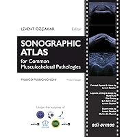 Sonographic Atlas For Common Musculoskeletal Pathologies (Pb 2017)