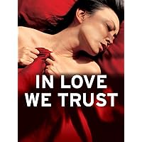 In Love We Trust (English Subtitled)