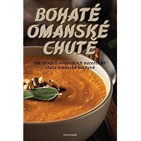 Bohaté Ománské ChutĚ (Czech Edition)