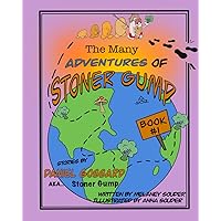 The Many Adventures of StonerGump: Book 1