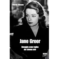 Jane Greer: Omaggio a una regina del cinema noir (Ciak d'autore Vol. 2) (Italian Edition) Jane Greer: Omaggio a una regina del cinema noir (Ciak d'autore Vol. 2) (Italian Edition) Kindle Paperback